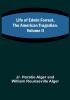 Life of Edwin Forrest the American Tragedian| Volume II