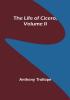 The Life of Cicero| Volume II