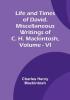 Life and Times of David. Miscellaneous Writings of C. H. Mackintosh|  Vol. VI