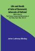 Life and Death of John of Barneveld Advocate of Holland : with a view of the primary causes and movements of the Thirty Years' War 1614-17