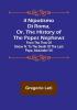 Il nipotismo di Roma or The History of the Popes Nephews :  from the time of Sixtus IV. to the death of the last Pope Alexander VII