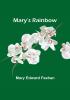 Mary's Rainbow