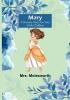 Mary: A Nursery Story for Very Little Children