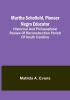 Martha Schofield pioneer Negro educator; Historical and philosophical review of reconstruction period of South Carolina