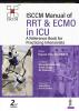 ISCCM Manual of RRT and ECMO in ICU: A Reference Book for Practicing Intensivists