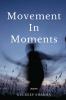 Movement In Moments