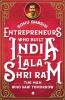 ENTREPRENEURS WHO BUILT INDIA - LALA SHRIRAM