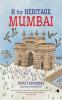 H FOR HERITAGE: MUMBAI