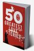 50 Greatest Love Stories