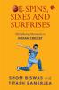 Of Spins Sixes and Surprises: 50 Defining Moments in Indian Cricket