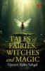 Tales of Fairies Witches and Magic