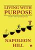 LIVING WITH PURPOSE  A GUIDE TO ACHIEVING LIFELONG SUCCESS