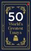 50 World’s Greatest Essays