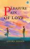 Pleasure Pain of Love