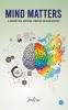 Mind Matters - A Book on Mental Status Examination