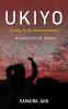 UKIYO: Living in the Present Moment