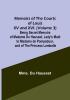 Memoirs of the Courts of Louis XV and XVI. (Volume 3) Being secret memoirs of Madame Du Hausset lady's maid to Madame de Pompadour and of the Princess Lamballe