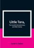 Little Tora The Swedish Schoolmistress and Other Stories