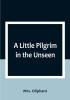 A Little Pilgrim in the Unseen