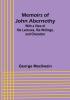 Memoirs of John Abernethy: With a View of His Lectures His Writings and Character