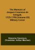 The Memoirs of Jacques Casanova de Seingalt 1725-1798 (Volume 03): Military Career