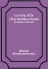 Le Coq d'Or (The Golden Cock): An Opera in Three Acts