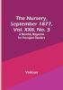 The Nursery September 1877 Vol. XXII No. 3 : A Monthly Magazine for Youngest Readers