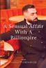 A Sensual Affair With A Billionaire