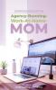 Confessions of an Agency-Running-Work-At-Home-Mom