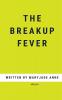 The Breakup Fever