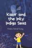 Kabir and the Inky Indigo Seas