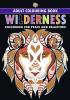 Wilderness Colouring Book for Adults (Colouring for Peace and Relaxation)