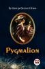 Pygmalion