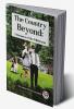 The Country Beyond: A Romance of the Wilderness