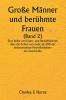 Große Männer und berühmte Frauen 

(Band 2) 

Eine Reihe von Feder- und Bleistiftskizzen über das Leben von mehr als 200 der bedeutendsten Persönlichkeiten der Geschichte