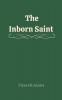 The Inborn Saint