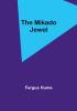 The Mikado Jewel