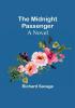 The Midnight Passenger : A Novel