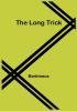 The Long Trick