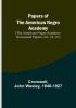 Papers of the American Negro Academy. (The American Negro Academy. Occasional Papers No. 18-19.)