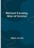 Michael Faraday Man of Science