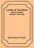 Lords of Creation: Woman Suffrage Drama in Three Acts