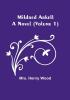 Mildred Arkell: A Novel | Volume 1