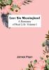 Lost Sir Massingberd: A Romance of Real Life|Volume I