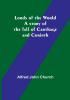 Lords of the World: A story of the fall of Carthage and Corinth