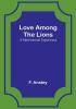 Love Among the Lions: A Matrimonial Experience