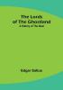 The Lords of the Ghostland: A History of the Ideal