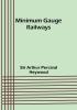 Minimum Gauge Railways