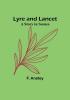 Lyre and Lancet: A Story in Scenes