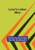 Love's labor won